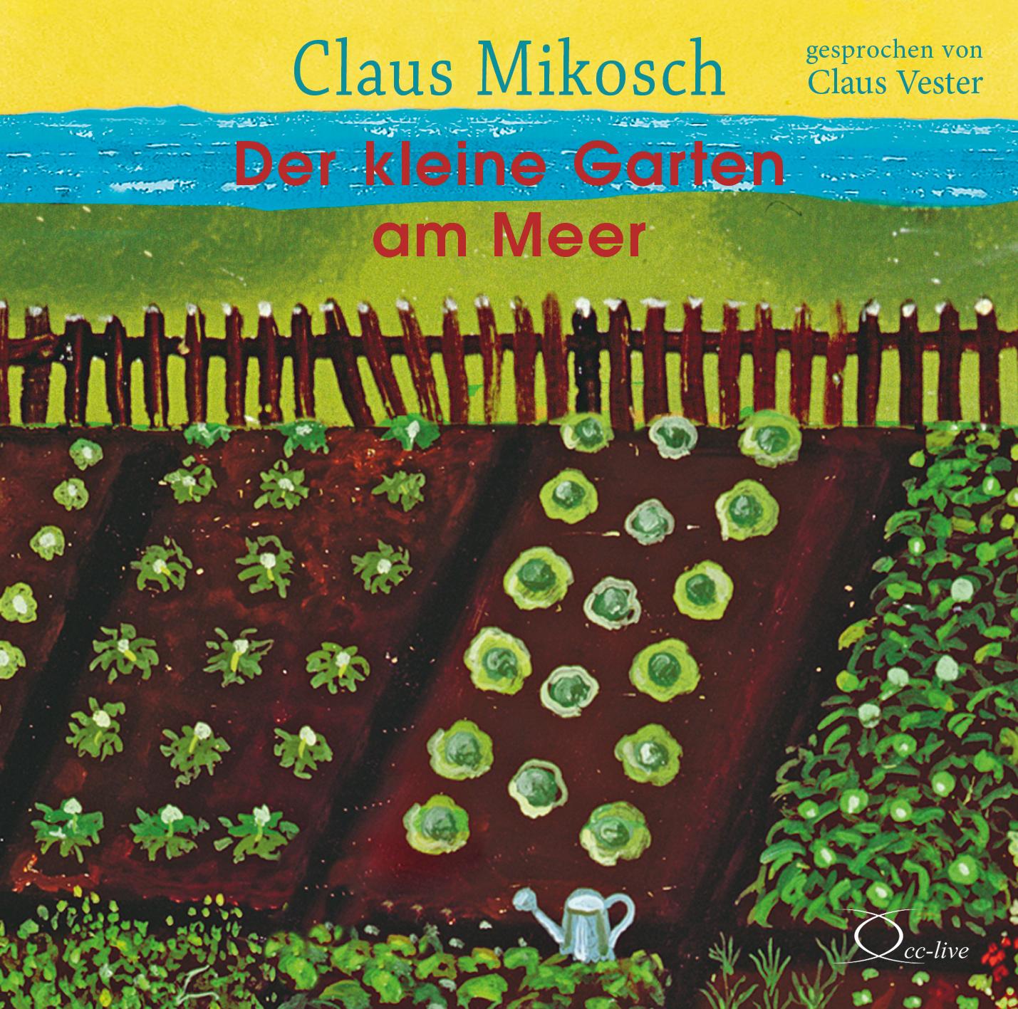 Audio Der kleine Garten am Meer Claus Vester