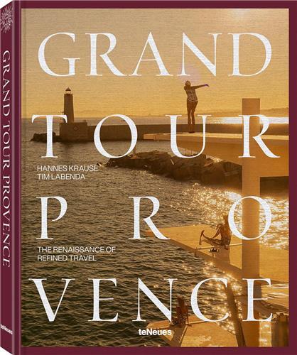 Könyv Grand Tour Provence Tim Labenda