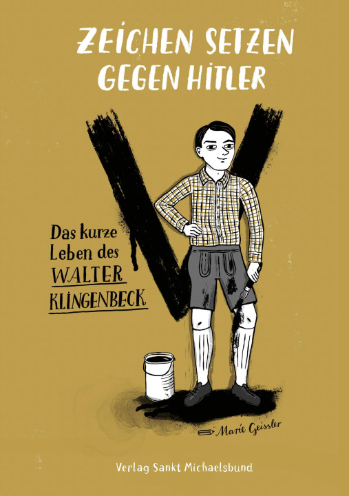 Buch Zeichen setzen gegen Hitler Walter-Klingenbeck-Gesellschaft in Kooperation mit St. Ludwig München