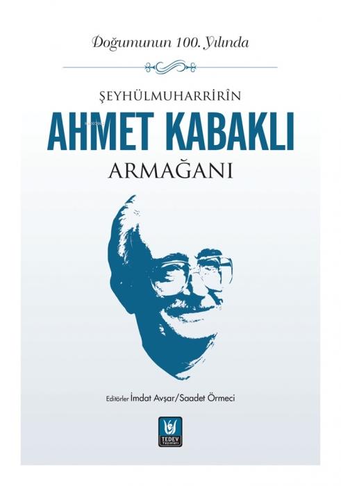 Kniha Seyhülmuharrirn Ahmet Kabakli Armagani 