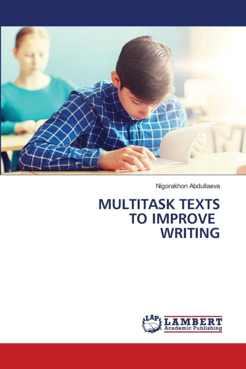 Buch MULTITASK TEXTS TO IMPROVE WRITING Nigorakhon Abdullaeva