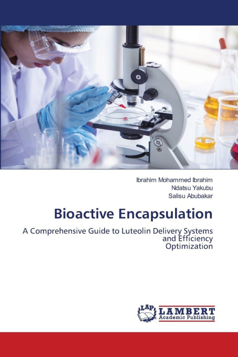 Knjiga Bioactive Encapsulation Ndatsu Yakubu