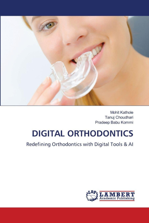 Knjiga DIGITAL ORTHODONTICS Tanuj Choudhari