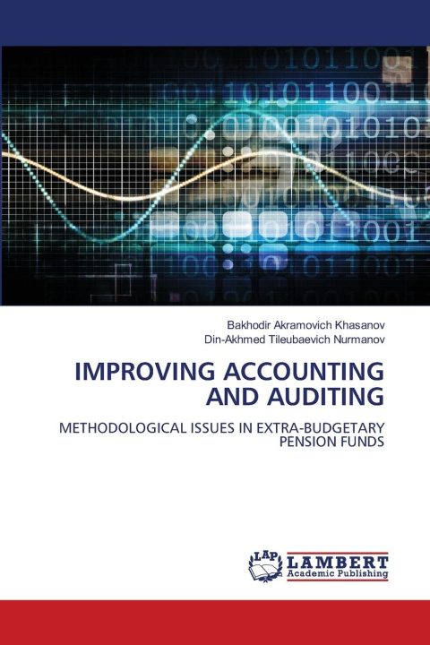 Kniha IMPROVING ACCOUNTING AND AUDITING Din-Akhmed Tileubaevich Nurmanov