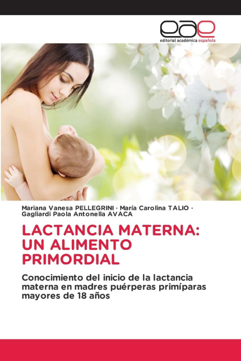 Kniha LACTANCIA MATERNA: UN ALIMENTO PRIMORDIAL Maria Carolina Talio