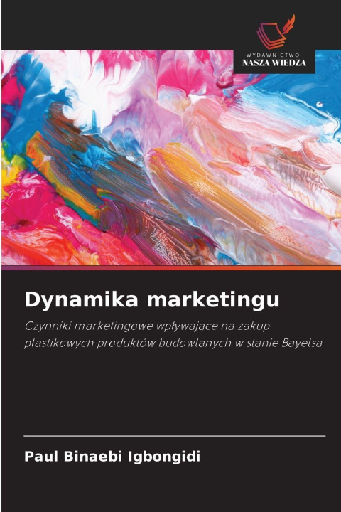Kniha Dynamika marketingu Paul Binaebi Igbongidi