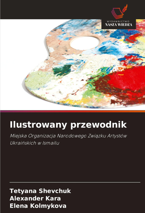 Buch Ilustrowany przewodnik Alexander Kara
