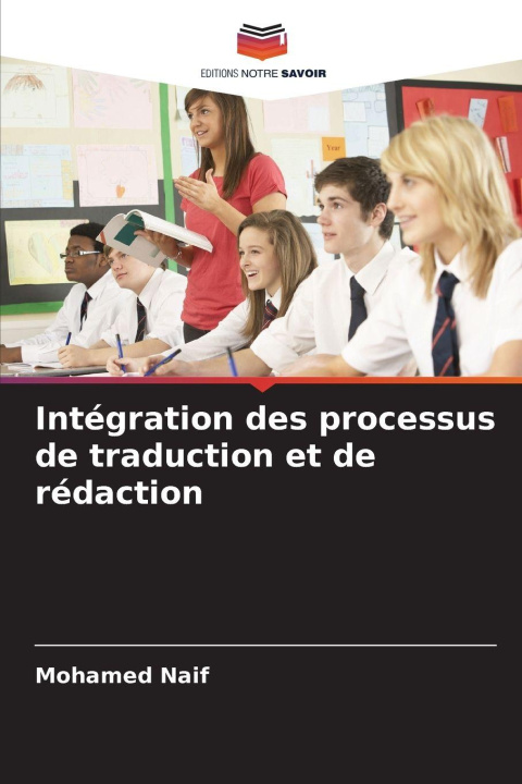 Kniha Intégration des processus de traduction et de rédaction Mohamed Naif
