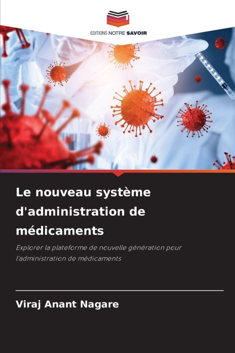 Kniha Le nouveau système d'administration de médicaments Viraj Anant Nagare