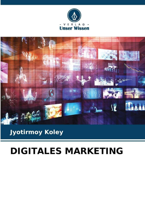 Kniha DIGITALES MARKETING Jyotirmoy Koley