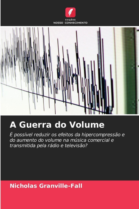 Kniha A Guerra do Volume Nicholas Granville-Fall