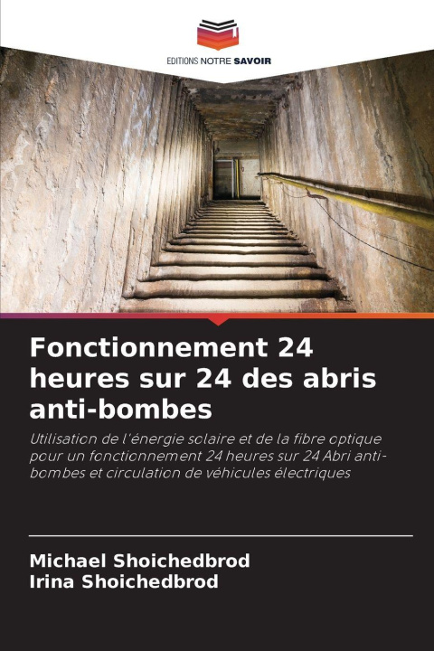 Buch Fonctionnement 24 heures sur 24 des abris anti-bombes Michael Shoichedbrod