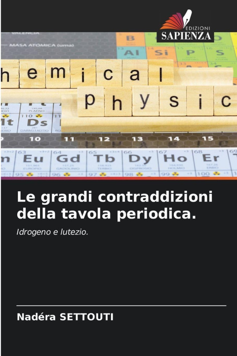 Kniha Le grandi contraddizioni della tavola periodica. Nadéra SETTOUTI