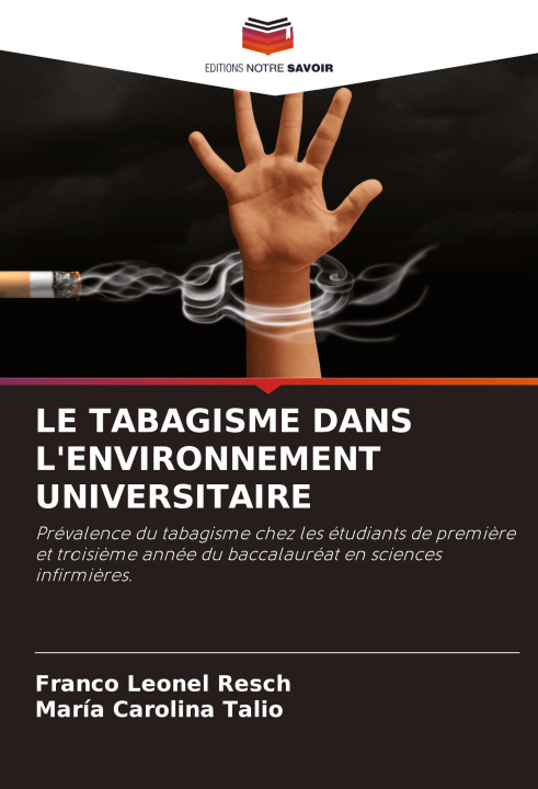 Knjiga LE TABAGISME DANS L'ENVIRONNEMENT UNIVERSITAIRE María Carolina Talio