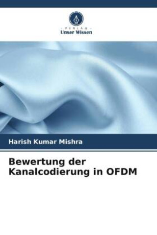 Book Bewertung der Kanalcodierung in OFDM Harish Kumar Mishra