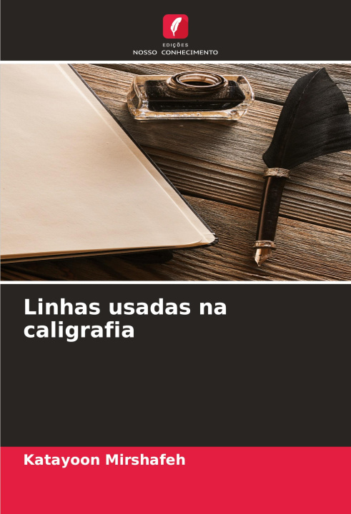 Kniha Linhas usadas na caligrafia Katayoon Mirshafeh
