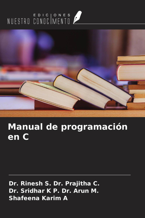 Knjiga Manual de programación en C Sridhar K P. Arun M.