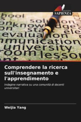 Kniha Comprendere la ricerca sull'insegnamento e l'apprendimento Weijia Yang