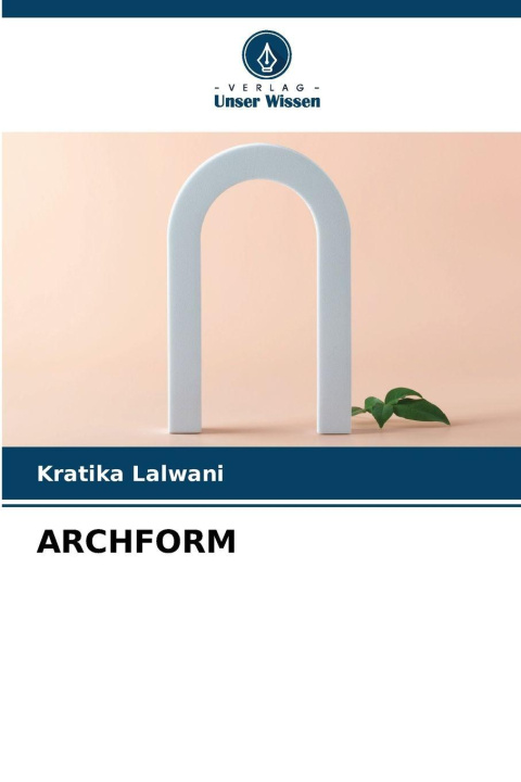 Knjiga ARCHFORM Kratika Lalwani