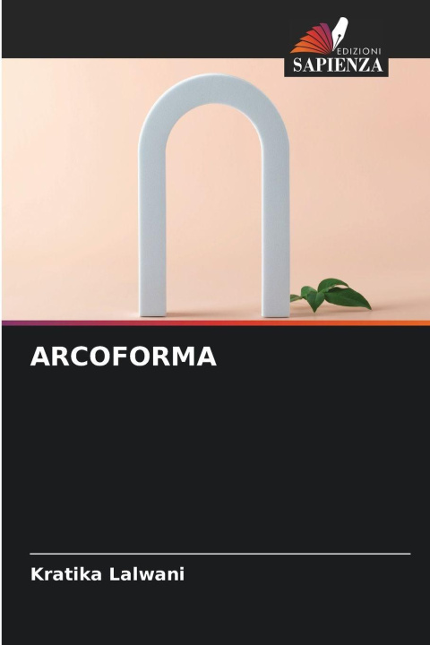 Knjiga ARCOFORMA Kratika Lalwani