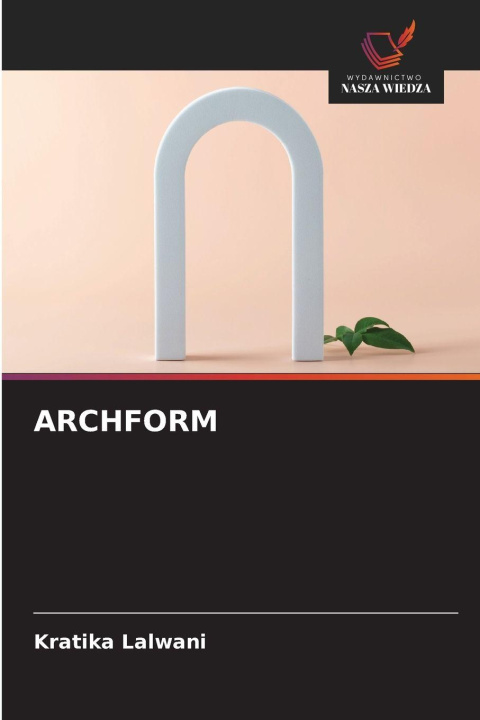 Knjiga ARCHFORM Kratika Lalwani