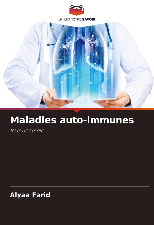 Knjiga Maladies auto-immunes Alyaa Farid