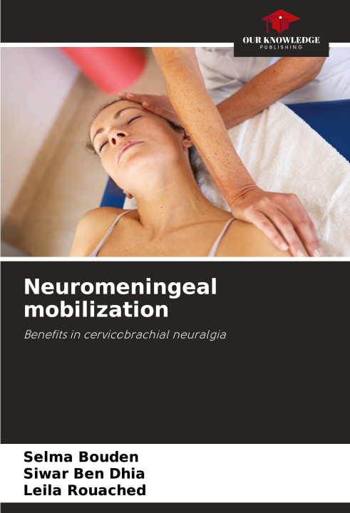 Книга Neuromeningeal mobilization Siwar Ben Dhia