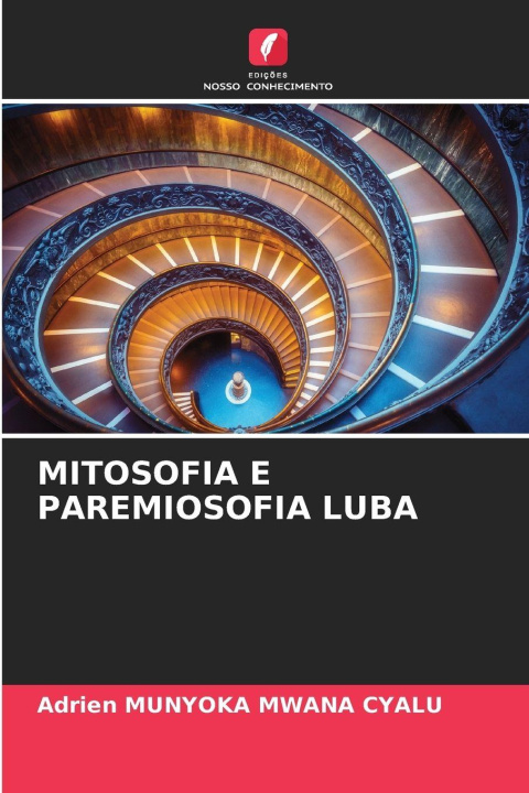 Kniha MITOSOFIA E PAREMIOSOFIA LUBA Adrien Munyoka Mwana Cyalu