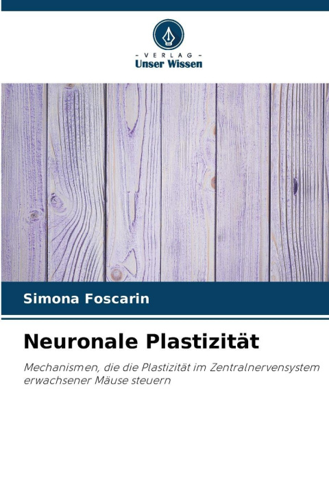 Libro Neuronale Plastizität Simona Foscarin