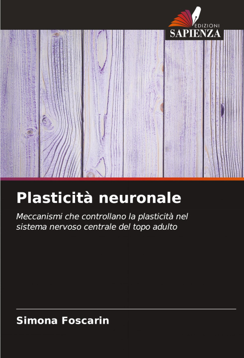 Knjiga Plasticità neuronale Simona Foscarin