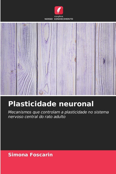 Kniha Plasticidade neuronal Simona Foscarin