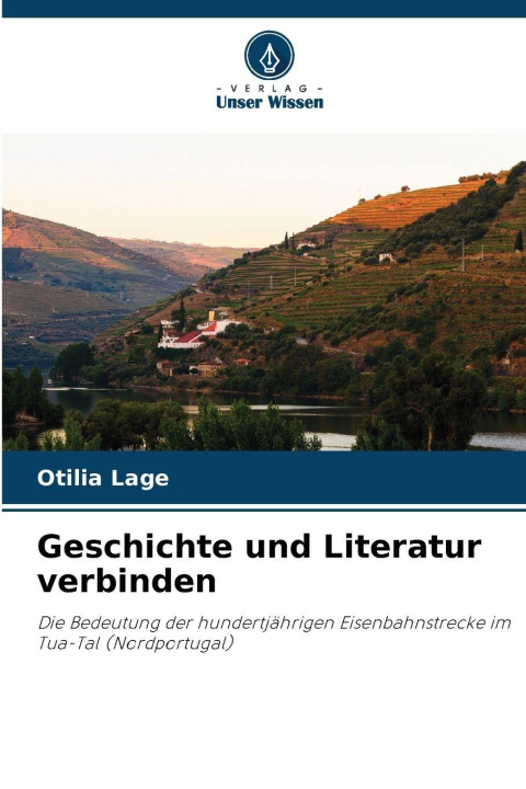 Kniha Geschichte und Literatur verbinden Otilia Lage