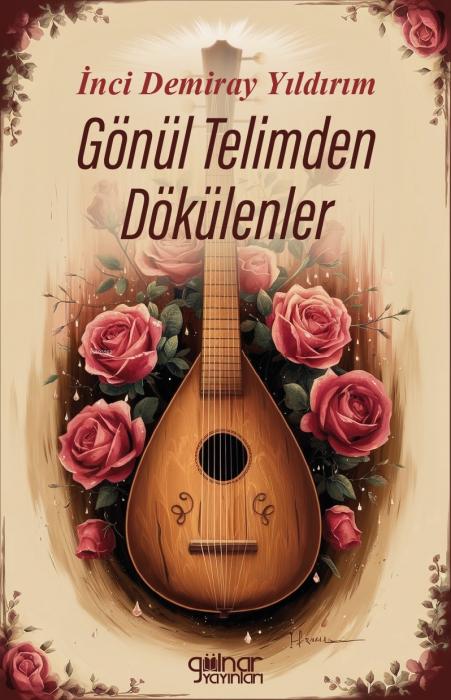 Kniha Gönül Telimden Dökülenler 