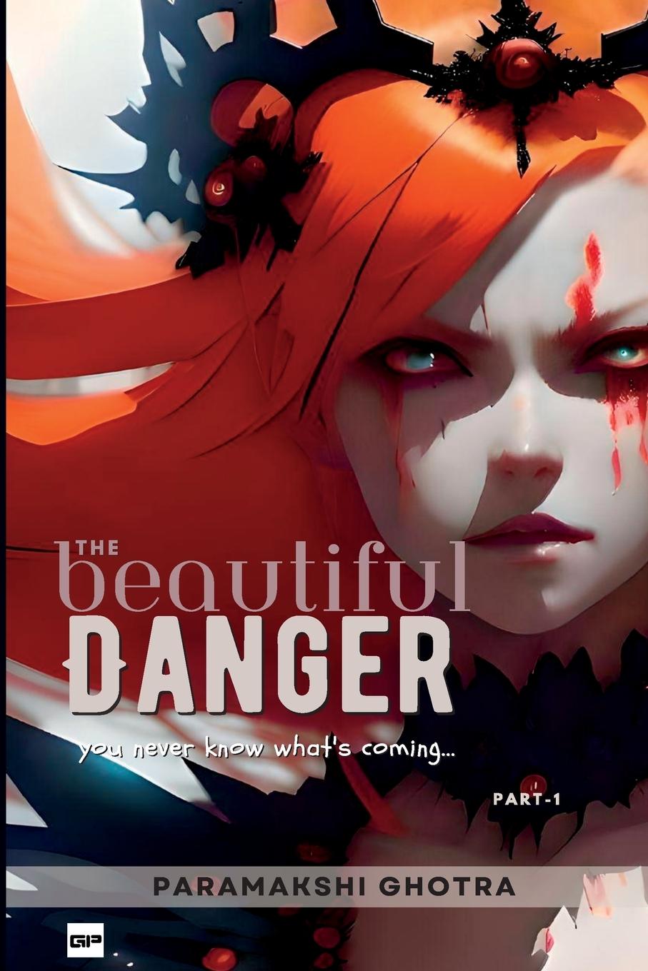Knjiga The Beautiful Danger Paramakshi Param Ghotra