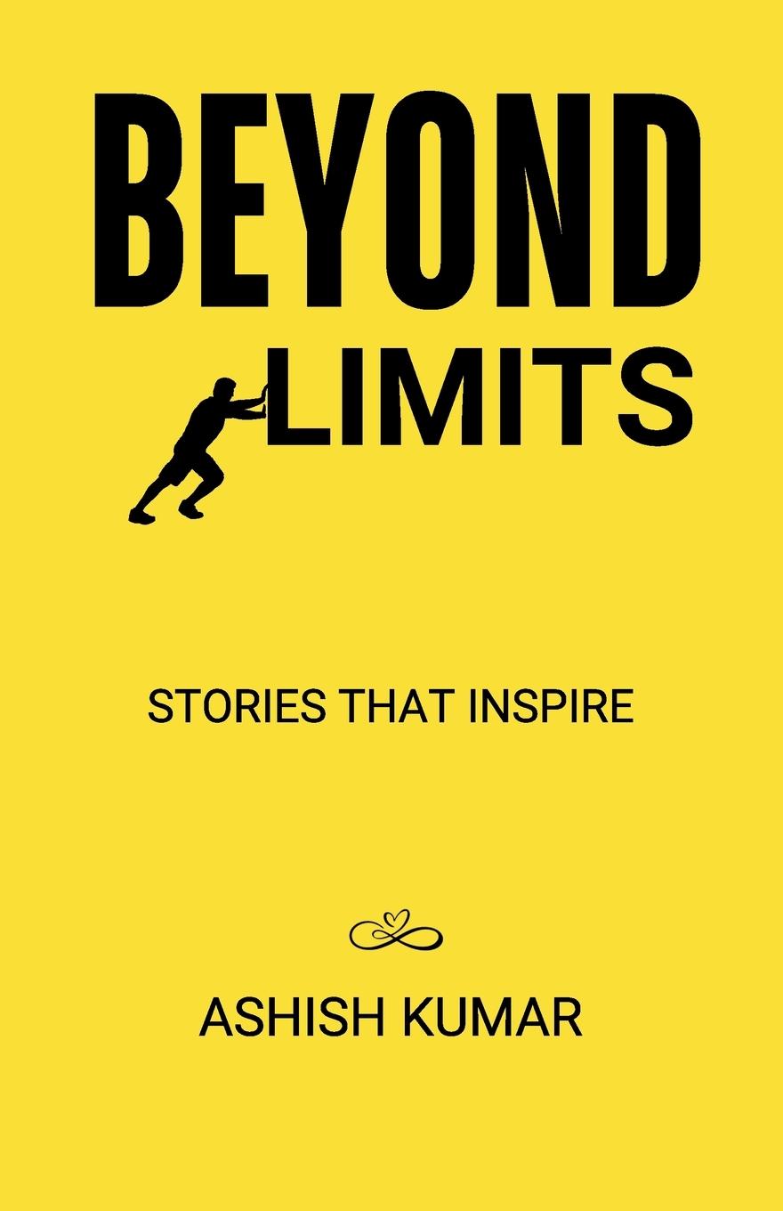 Kniha BEYOND LIMITS Ashish Kumar