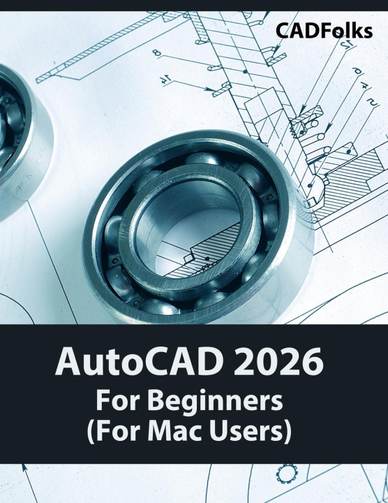 Buch AutoCAD 2026 For Beginners (For Mac Users) 
