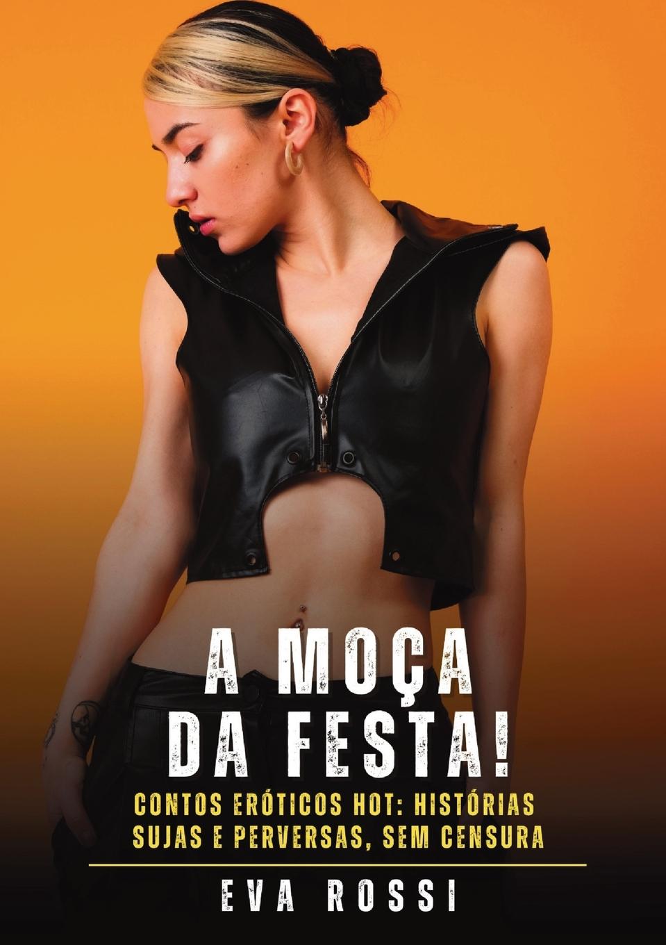 Kniha A Moça da Festa! Eva Rossi
