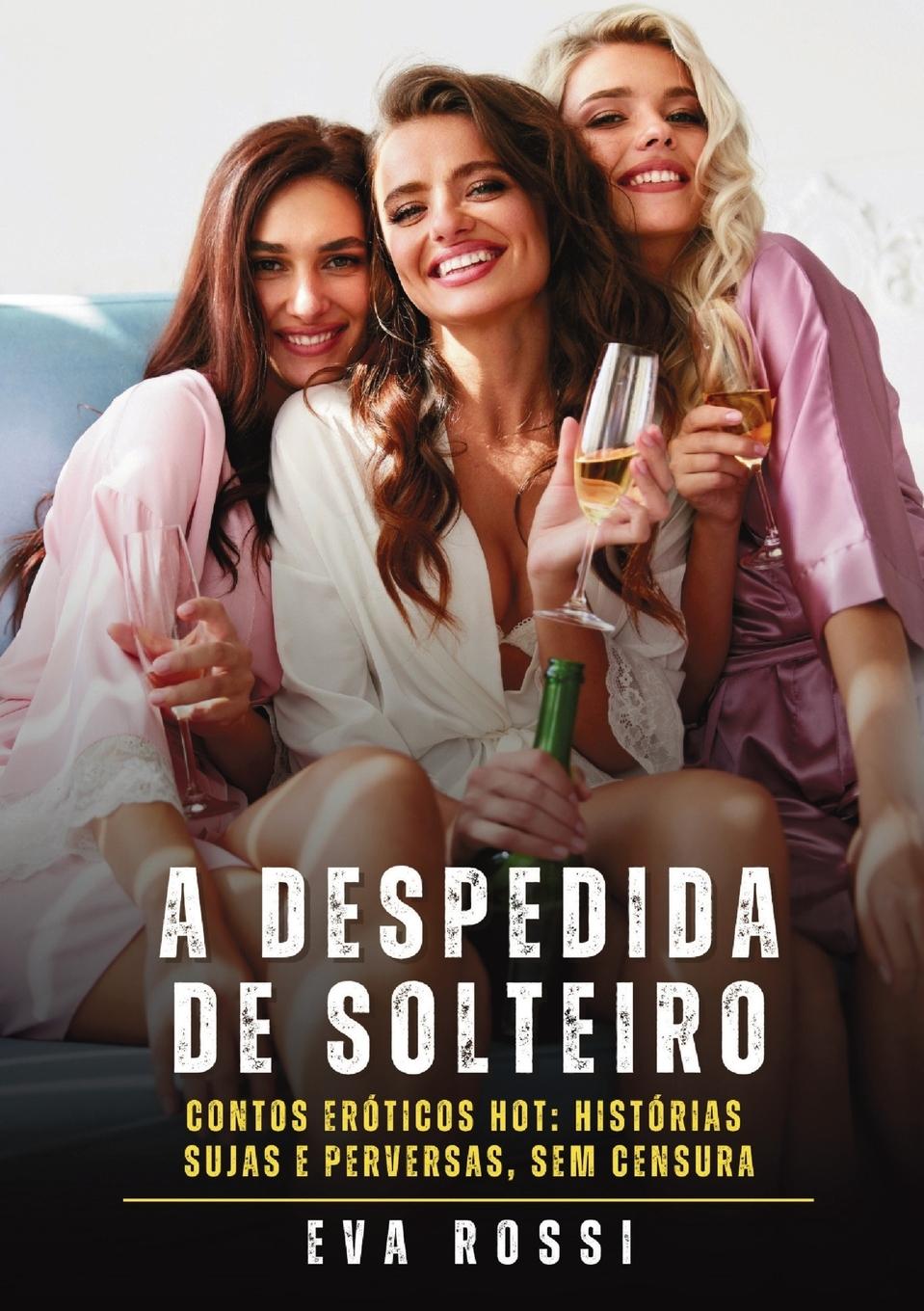 Libro A despedida de solteiro Eva Rossi
