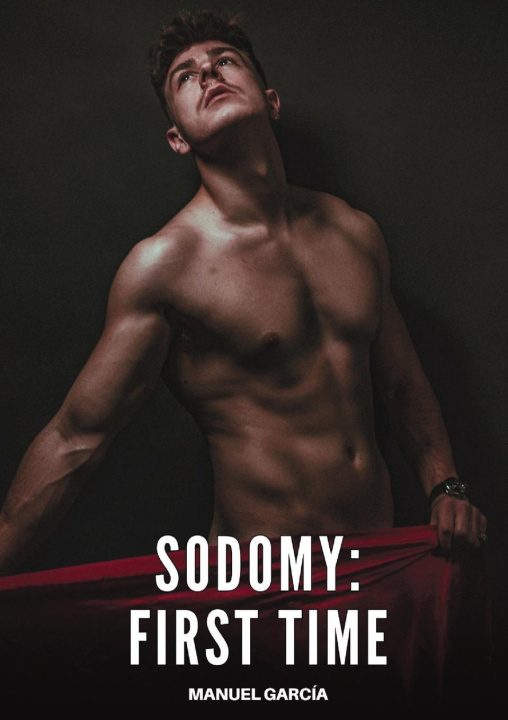 Kniha Sodomy - First Time Manuel García