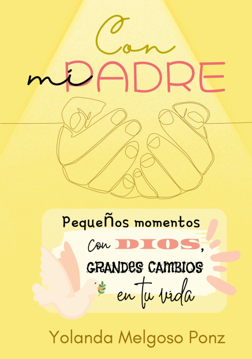 Kniha Con mi Padre Yolanda Melgoso Ponz