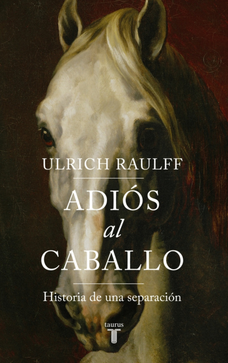 Kniha Adiós al caballo Ulrich Raulff