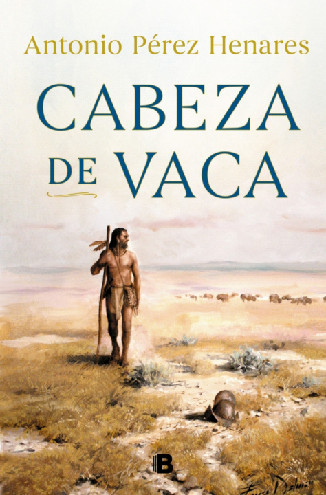 Kniha Cabeza de Vaca Antonio Pérez Henares