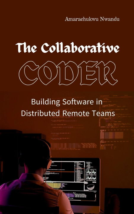 Kniha The Collaborative Coder 