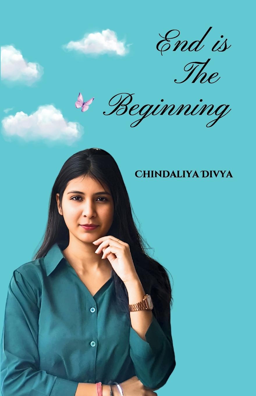 Kniha END IS THE BEGINNING Divya Chindaliya