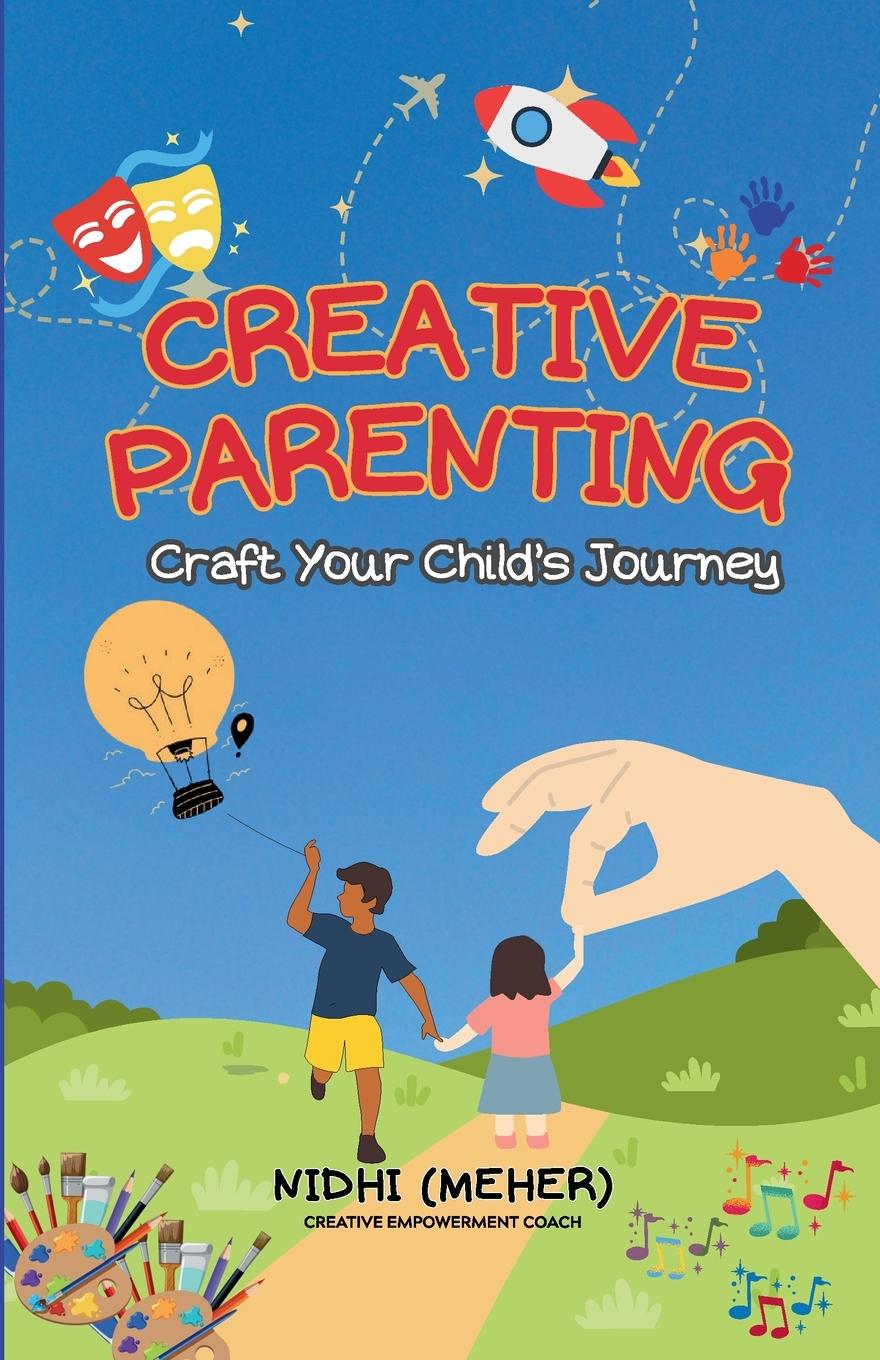 Kniha CREATIVE PARENTING Nidhi (Meher)