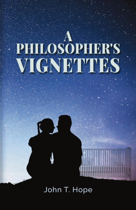 Book A Philosopher's Vignettes John T Hope