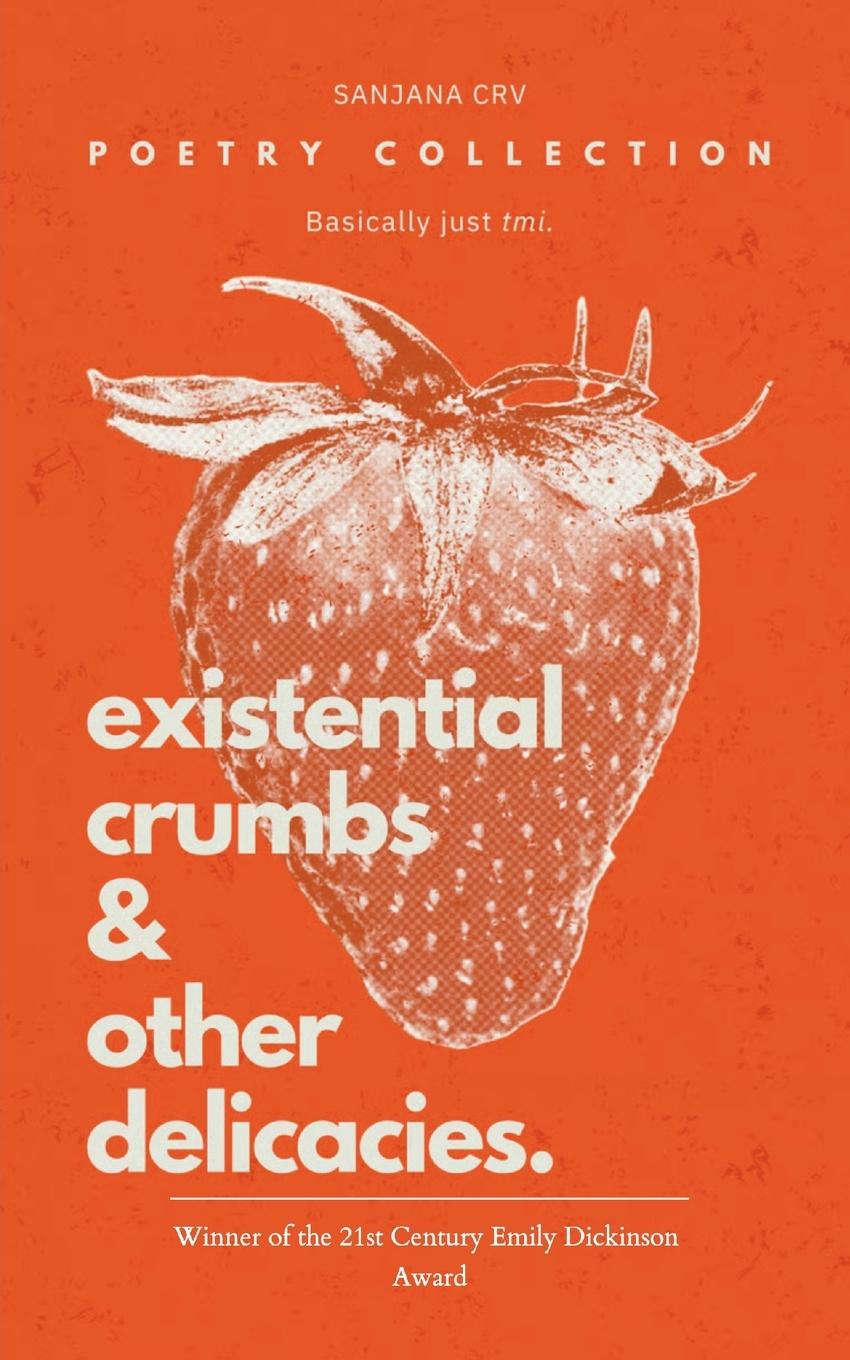 Kniha Existential Crumbs & Other Delicacies. Sanjana CRV