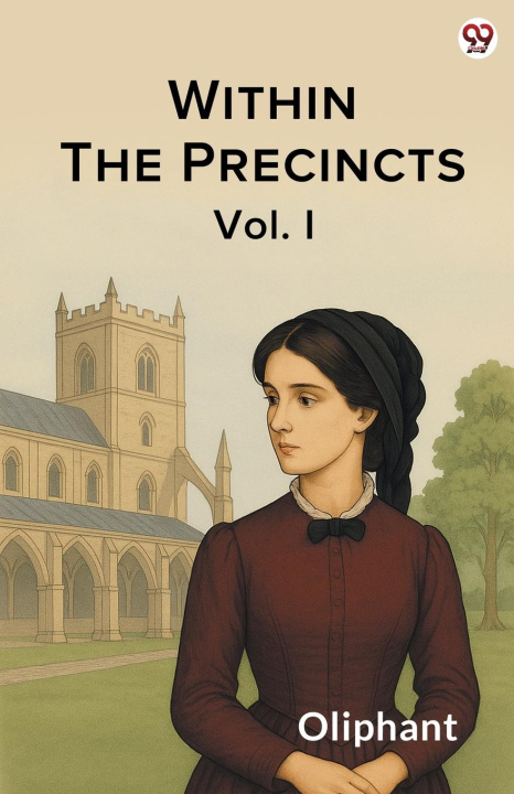 Kniha Within The Precincts Vol. I Oliphant Oliphant