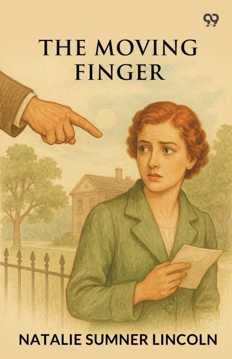 Kniha The Moving Finger Natalie Sumner Lincoln