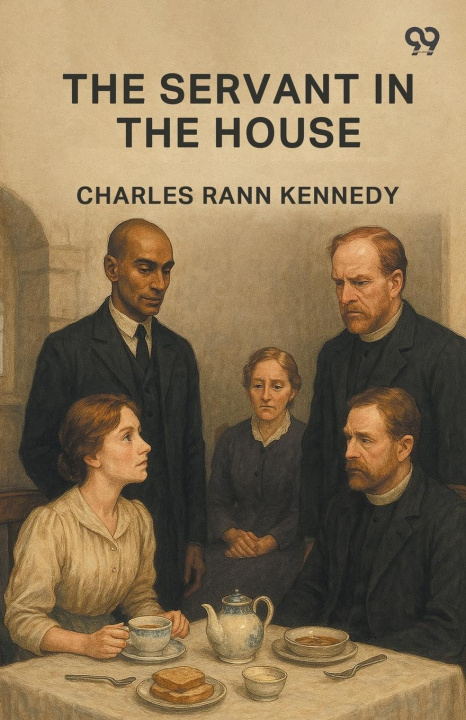 Книга The Servant In The House Charles Rann Kennedy